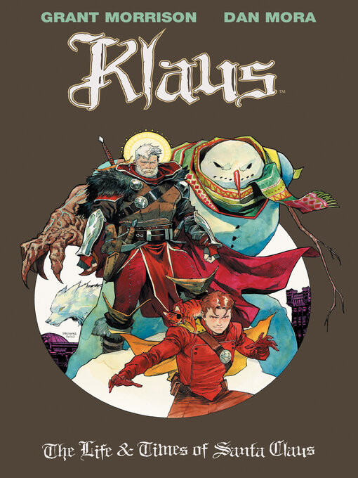 Title details for Klaus: The Life & Times of Santa Claus by Grant Morrison - Available